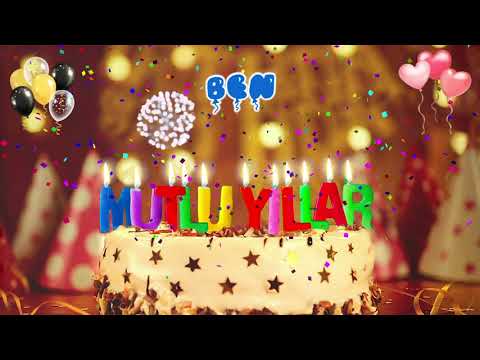 BEN iyi ki doğdun – Mutlu Yıllar