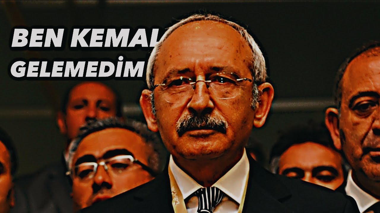 BEN KEMAL GELEMEDİM | KILIÇDAROĞLU EDİT | LİTTLE DARK AGE