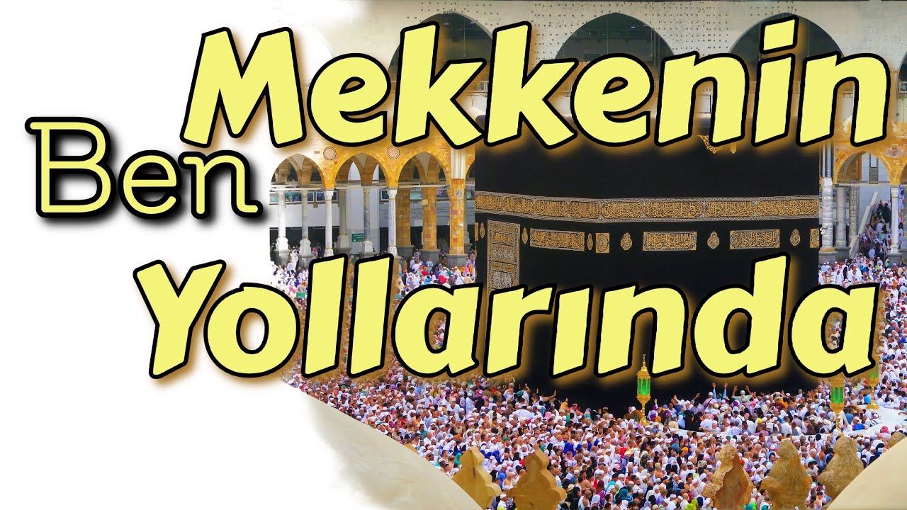 Ben Mekkenin Yollarında Mecnun Olmak istiyorum / GÜL BAHÇEM İLAHİLERİ