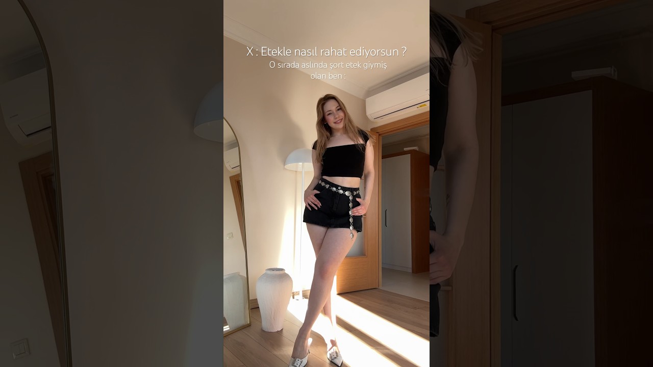 Ben şort etek kadınıyım sen giyersin giymezsin beni ilgilendirmez 😄♥️ #shorts #kombin