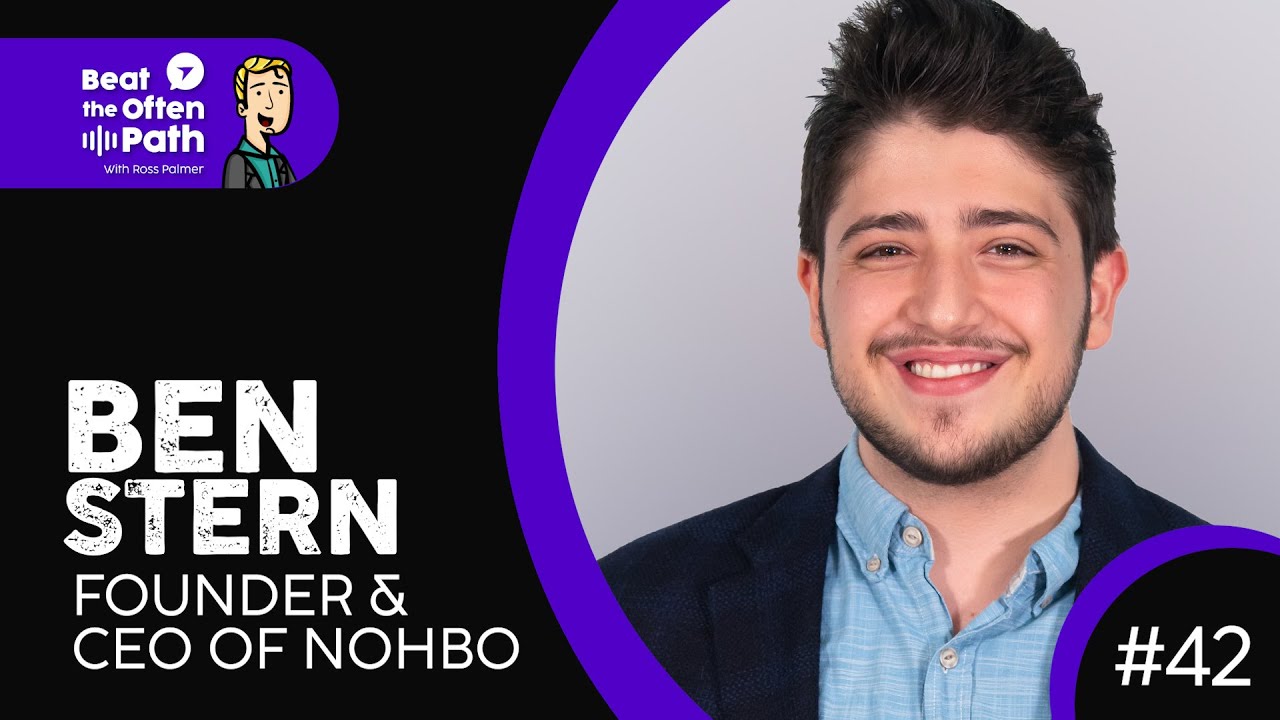 Ben Stern Interview: CEO / Founder of Nohbo [BTOP Ep. 42]