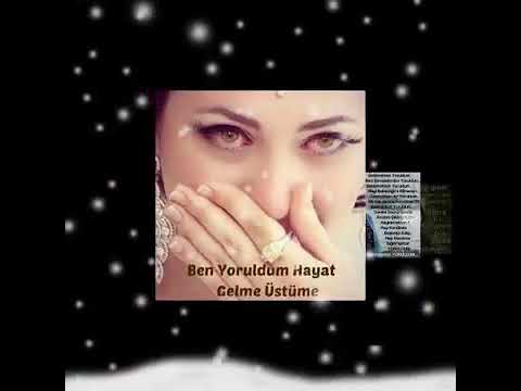 Ben yoruldum hayat şiirli
