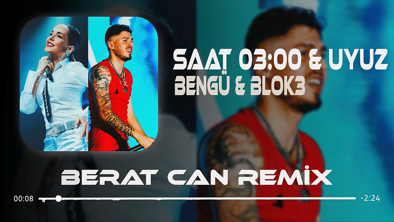Bengü & Blok3 - Saat 03:00 & Uyuz (Berat Can Remix) İsyanlardayız Halil Sezai #mix