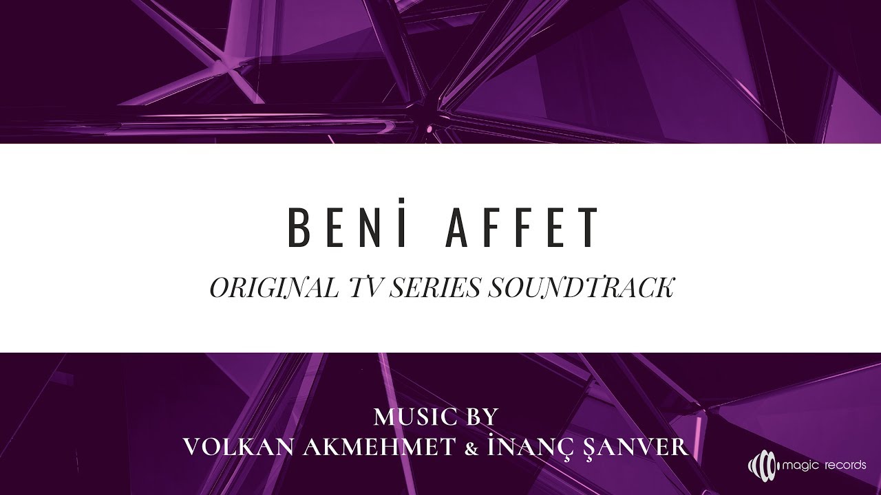 Beni Affet - Aşka İsyan (feat. İnanç Şanver) (Original TV Series Soundtrack)