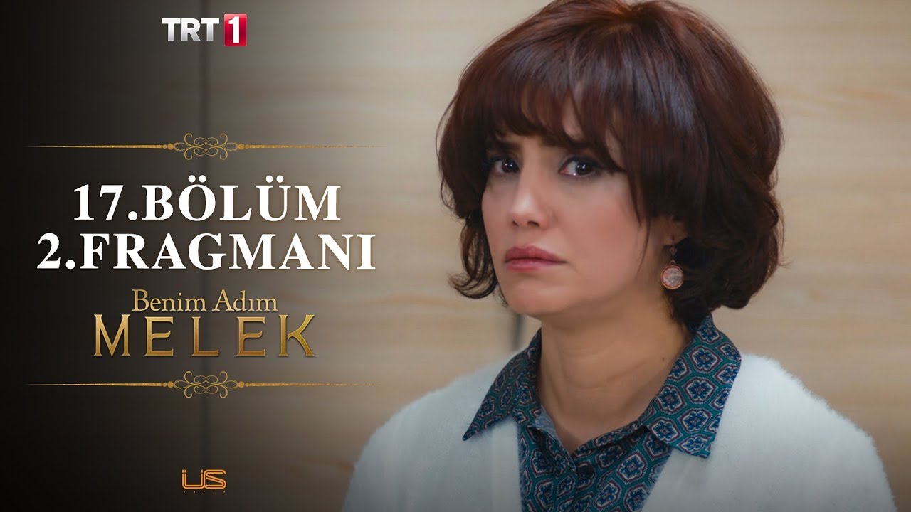 Benim Adım Melek 17.Bölüm 2.Fragman