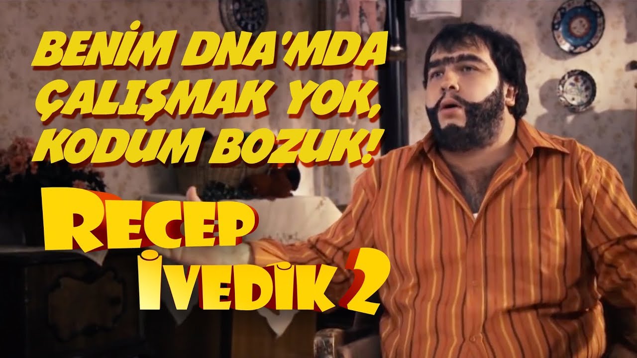 Benim DNA’mda Çalışmak Yok, Kodum Bozuk | Recep İvedik 2