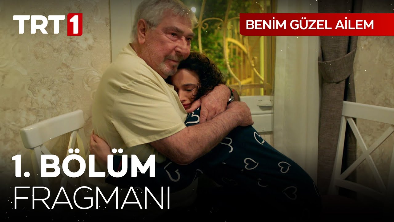 Benim Güzel Ailem 1. Bölüm Fragmanı
