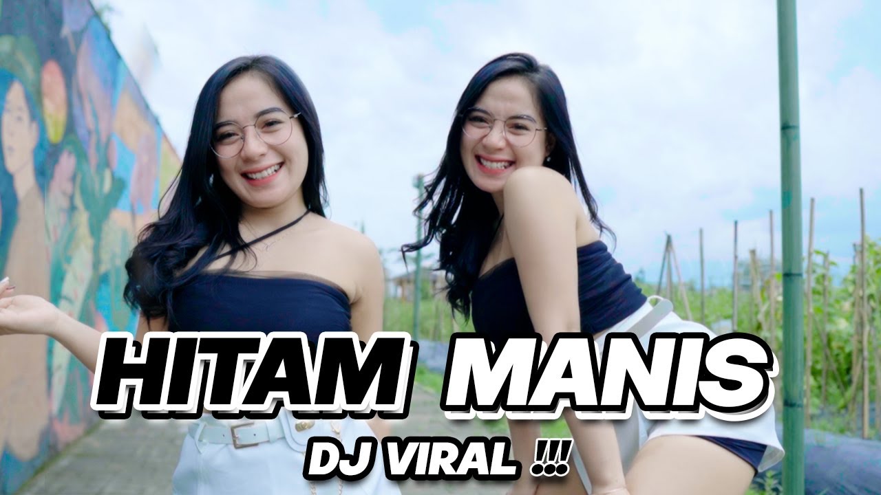 BERBUKA DENGAN YANG MANIS-MANIS !!! - DJ HITAM MANIS NIKITA SAJA OFFICIAL OMAH PRODUCTION