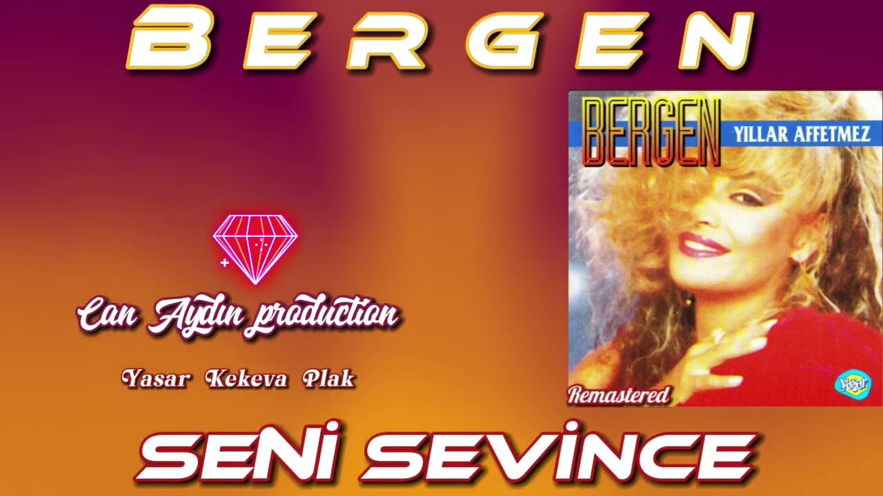 Bergen Seni Sevince (Dolby)