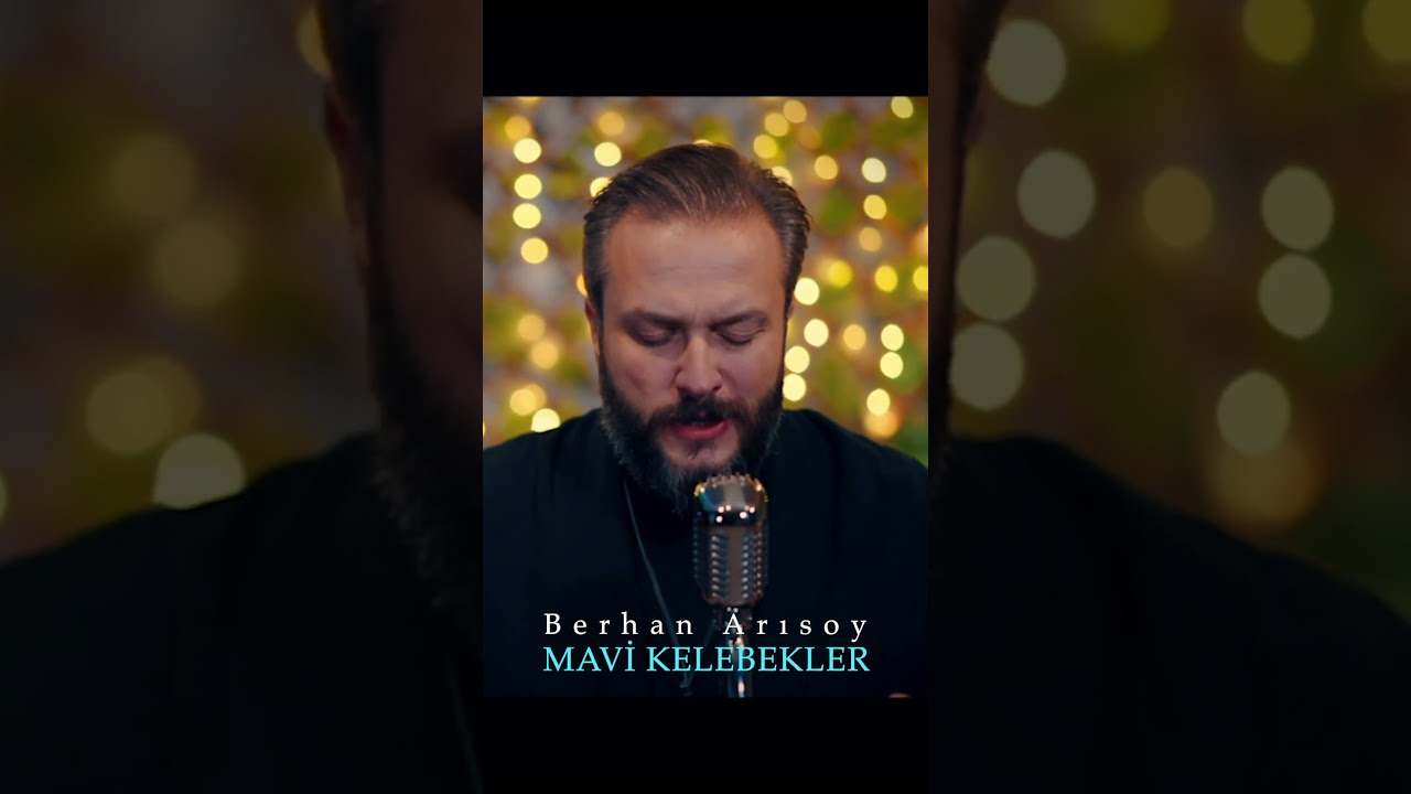 Berhan Arısoy - Mavi Kelebekler ❗️YAYINDA❗️