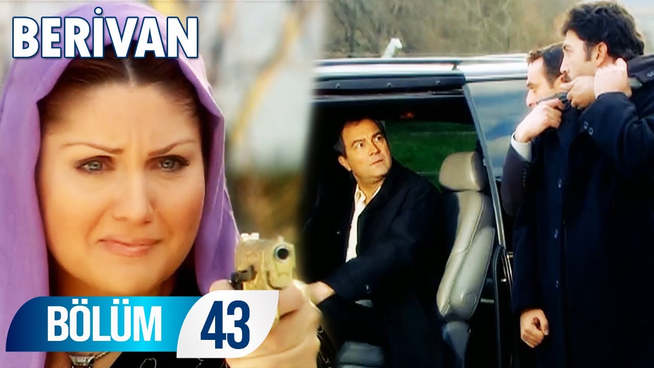 Berivan 43. Bölüm