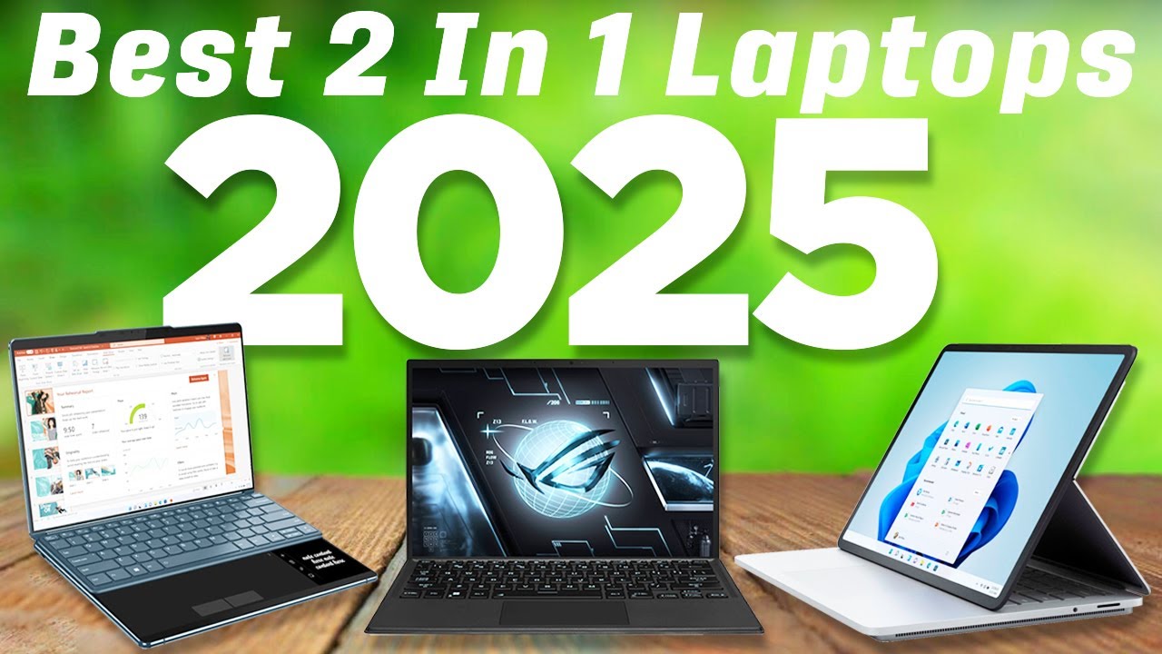 Best 2 In 1 Laptops 2025 [Don't Buy Until You WATCH This!]