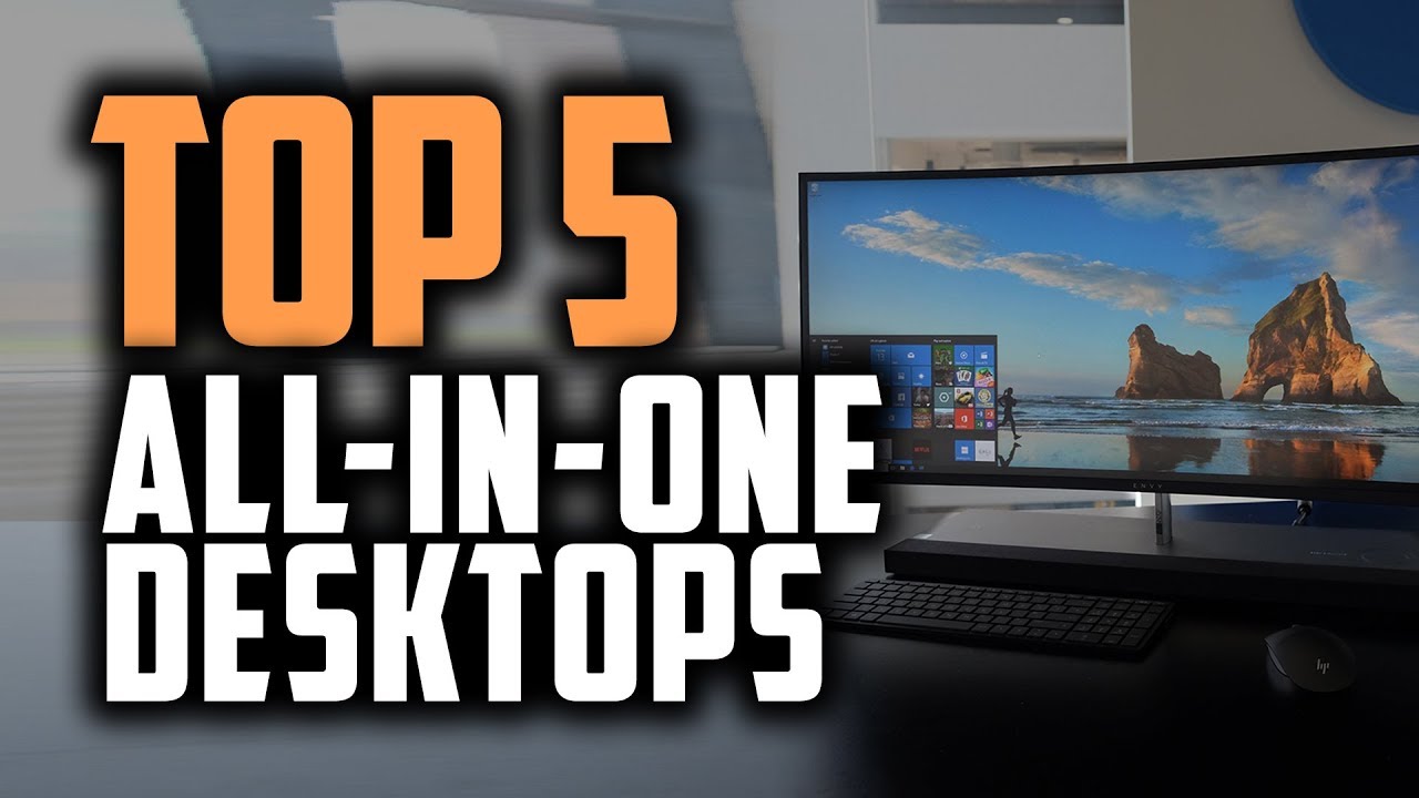 Best All-In-One Desktop in 2019 | Top 5 Great AIO Computers