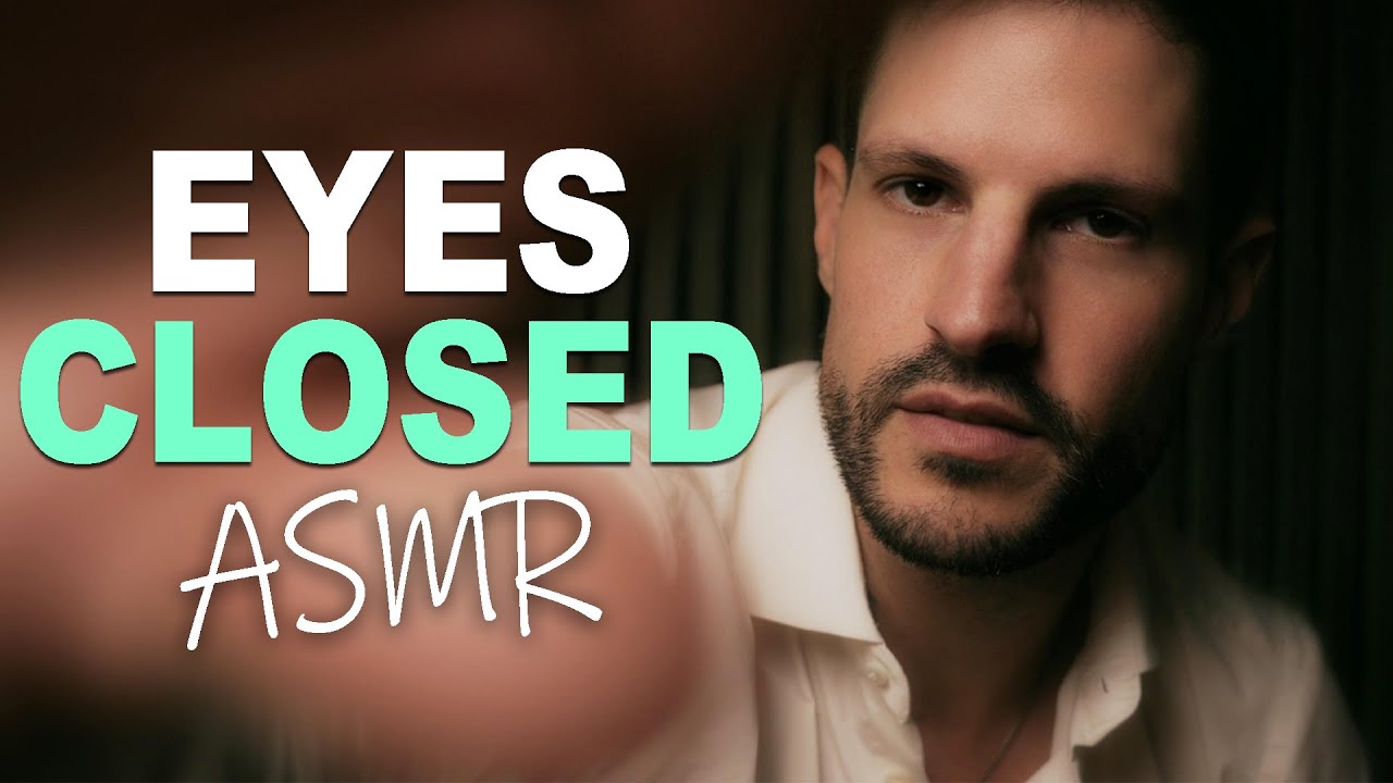 Best ASMR For Sleep | Eyes Closed Hypnosis with Instructions