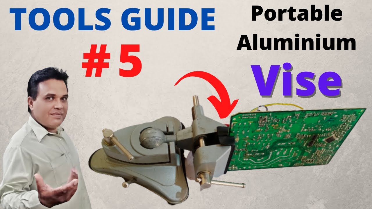 Best Bench Vise Tool For Electronics Projects in Urdu/Hindi | Tools Guide #5 | Electronics Tools