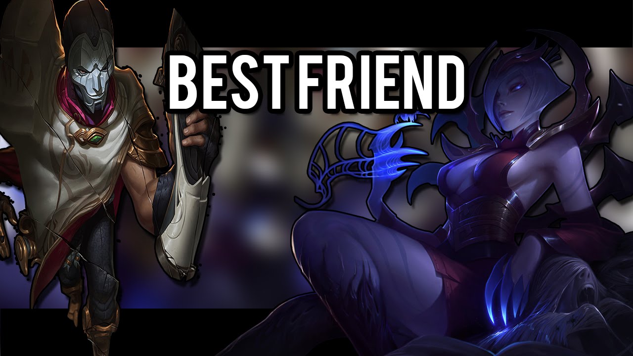 Best Friend - LoL Edit