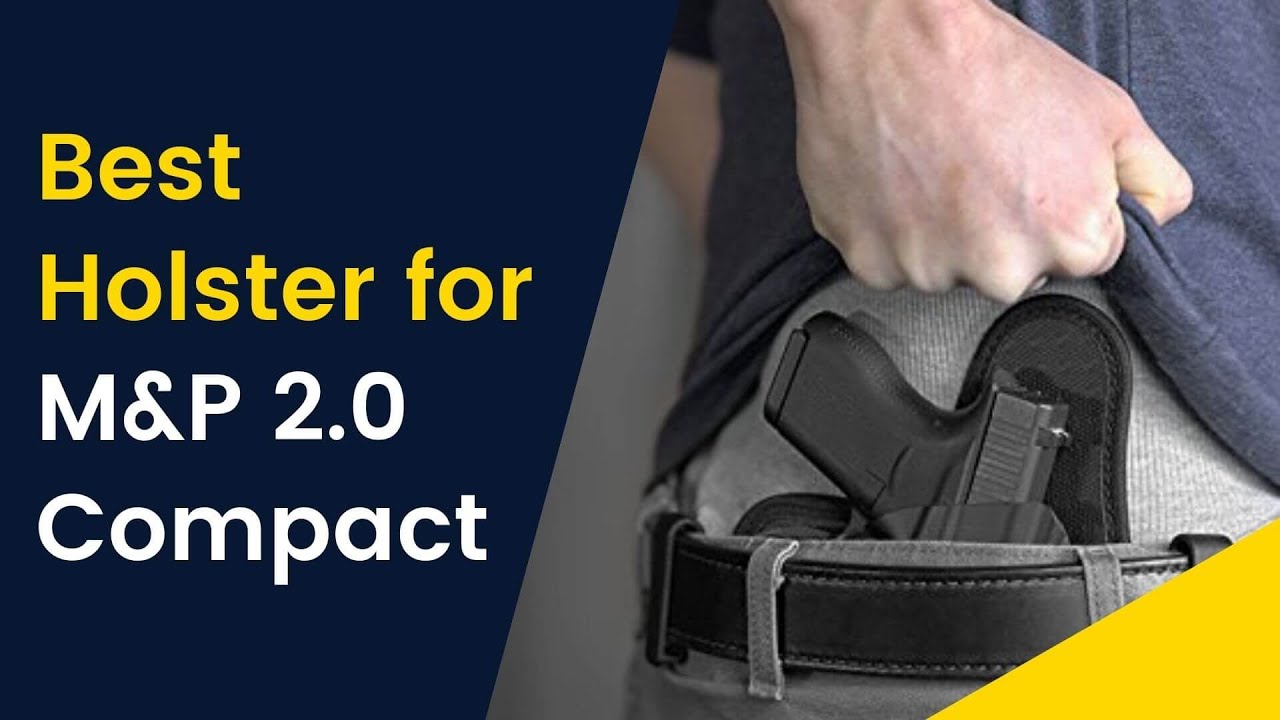 Best Holster for M&P 2.0 Compact - Top 5 Holster of 2020