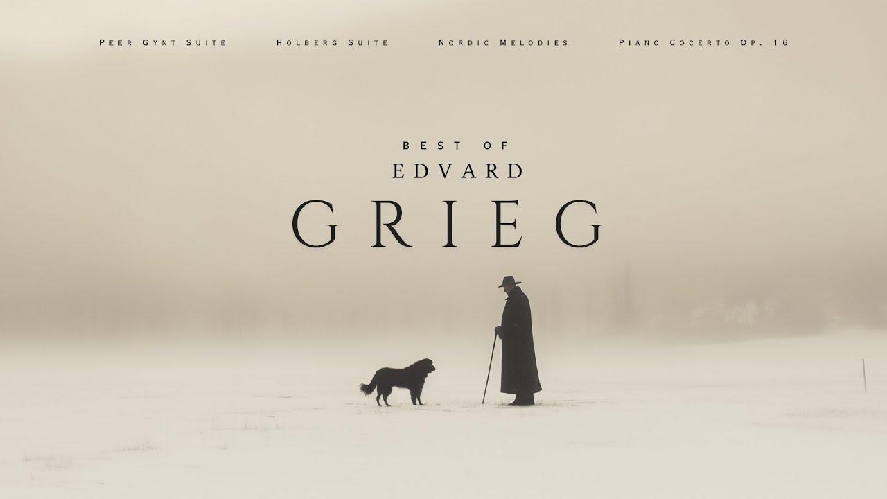 Best of Edvard Grieg - Classical Music Gems