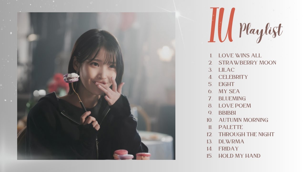 BEST OF IU PLAYLIST *ੈ✩‧˚ motivating & chill track (2024 UPDATED)