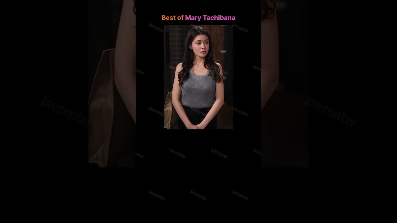 Best of Mary Tachibana  #beautiful #actress #movie #japan #jav