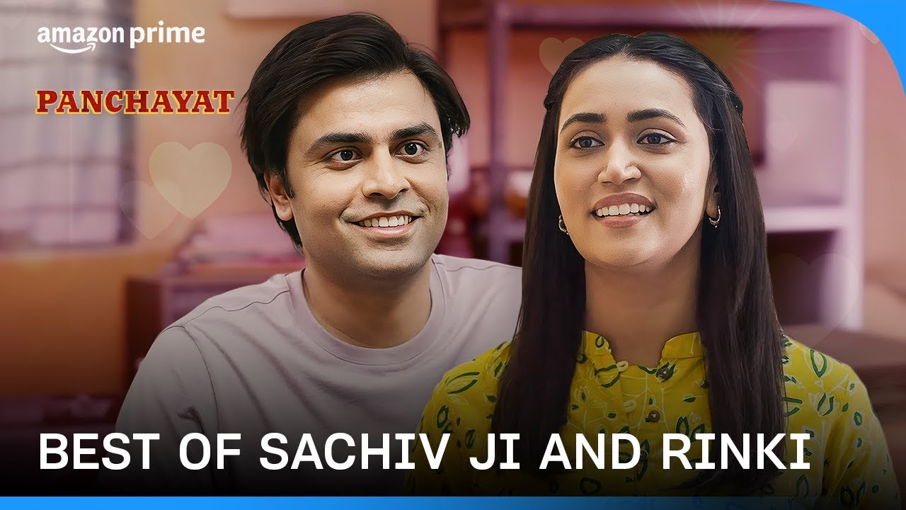 Best Of Panchayat ft. Sachiv Ji And Rinki | Jitendra Kumar, Sanvikaa | Prime Video India