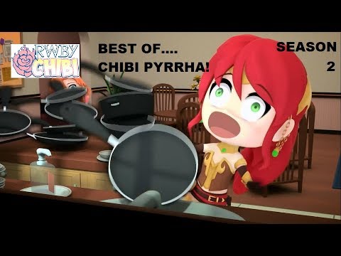 Best of RWBY Chibi Pyrrha (Season 2)