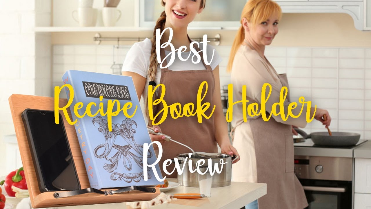 Best Recipe Book Holder Review - Kitchen Cookbook Stand