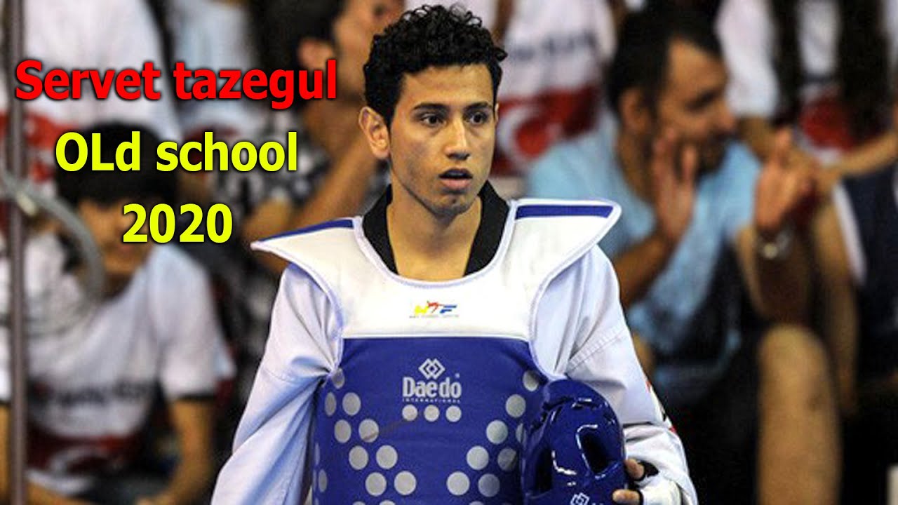 BEST SERVET TAZEGUL | Old taekwondo Highlights 2020