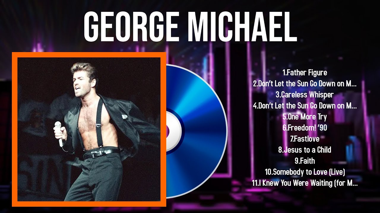 Best Songs of George Michael full album 2024 ~ Top 10 songs
