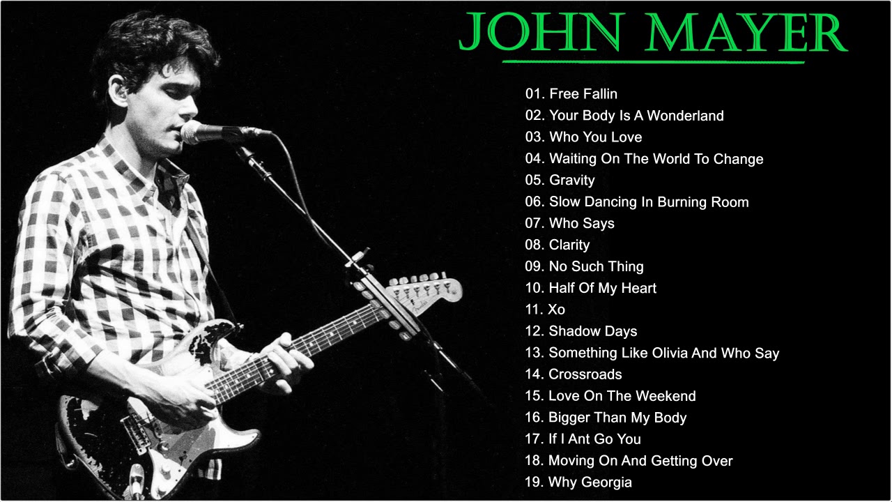 Best Songs Of John Mayer-John Mayer Greatest Hits