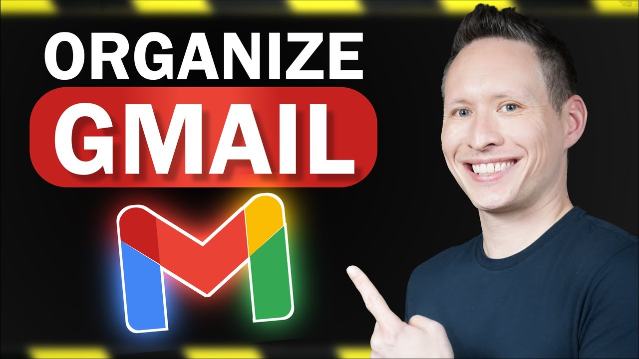 BEST Way to Organize Gmail Inbox