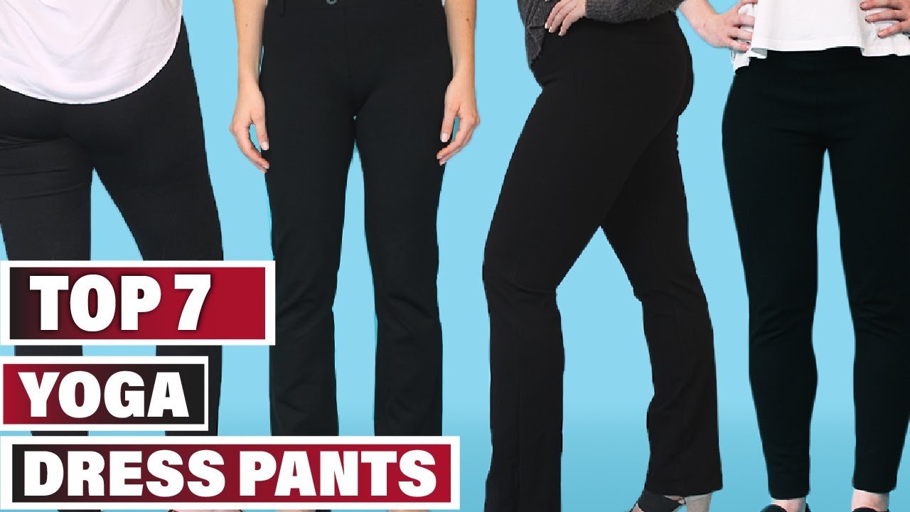 Best Yoga Dress Pant In 2023 - Top 10 Yoga Dress Pants Review