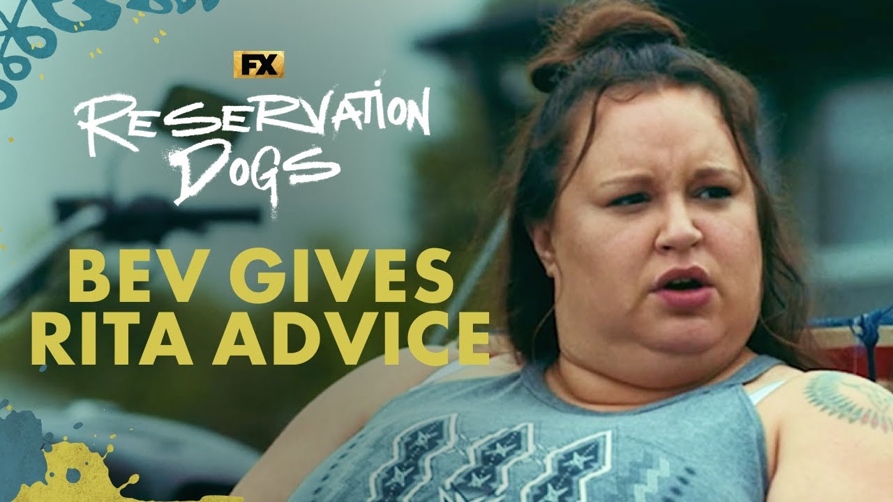Bev Gives Rita Advice - Scene | Reservation Dogs | FX
