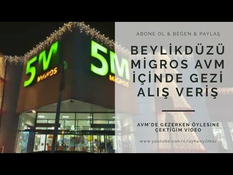 BEYLİKDÜZÜ MİGROS AVM'DE KISA BİR GEZİ & ALIŞVERİŞ