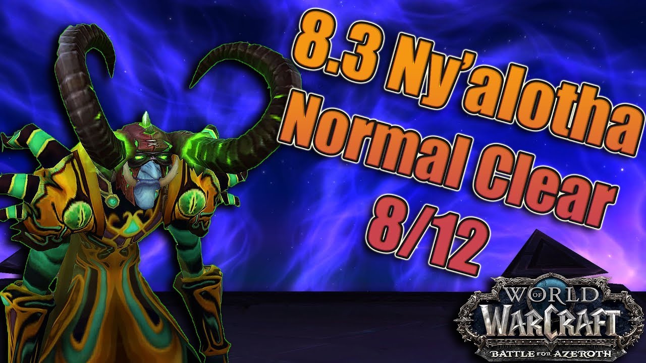 BFA -  Full Normal Ny'alotha, the Waking City Weekend Raid Testing! 8 Out Of 12 Bosses!