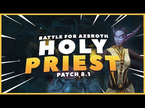 BFA: Holy Priest Guide 8.1.5