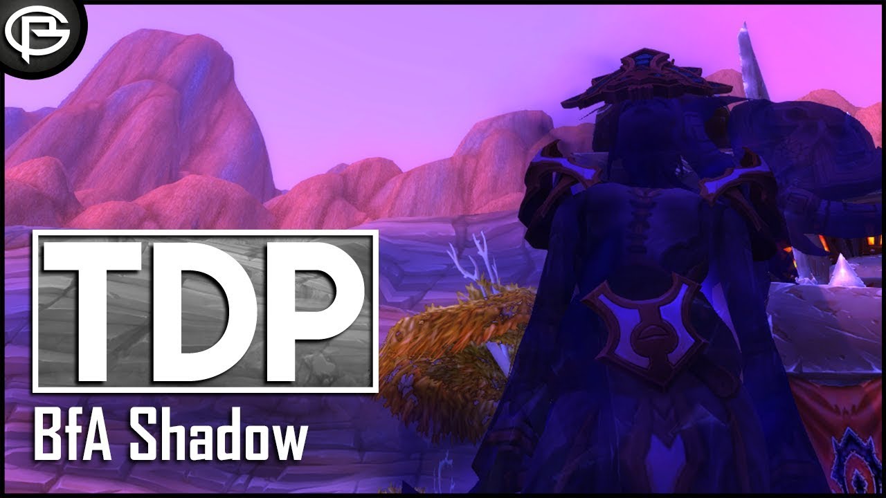 BfA Shadow Priest - [TDP]