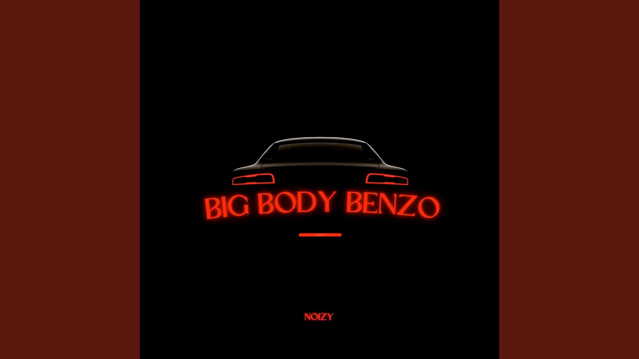 Big Body Benzo