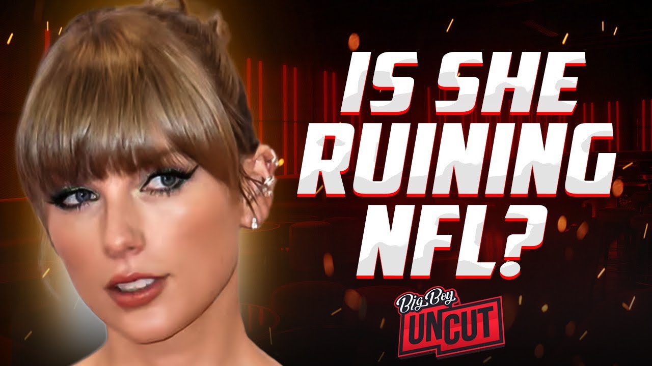 Big Boy Reacts to Taylor Swift And Super Bowl | UNCUT