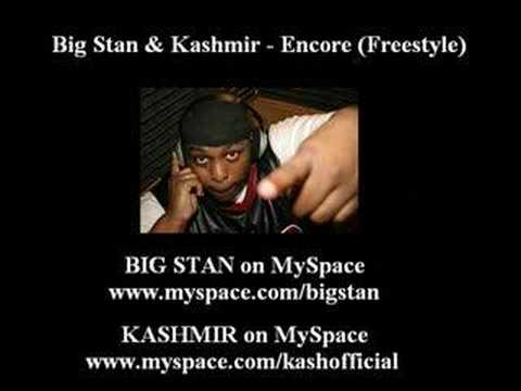Big Stan & Kashmir - Encore Freestyle