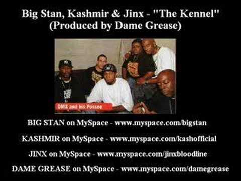 Big Stan, Kashmir, & Jinx - The Kennel