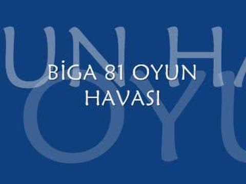 Biga 81 oyun havası