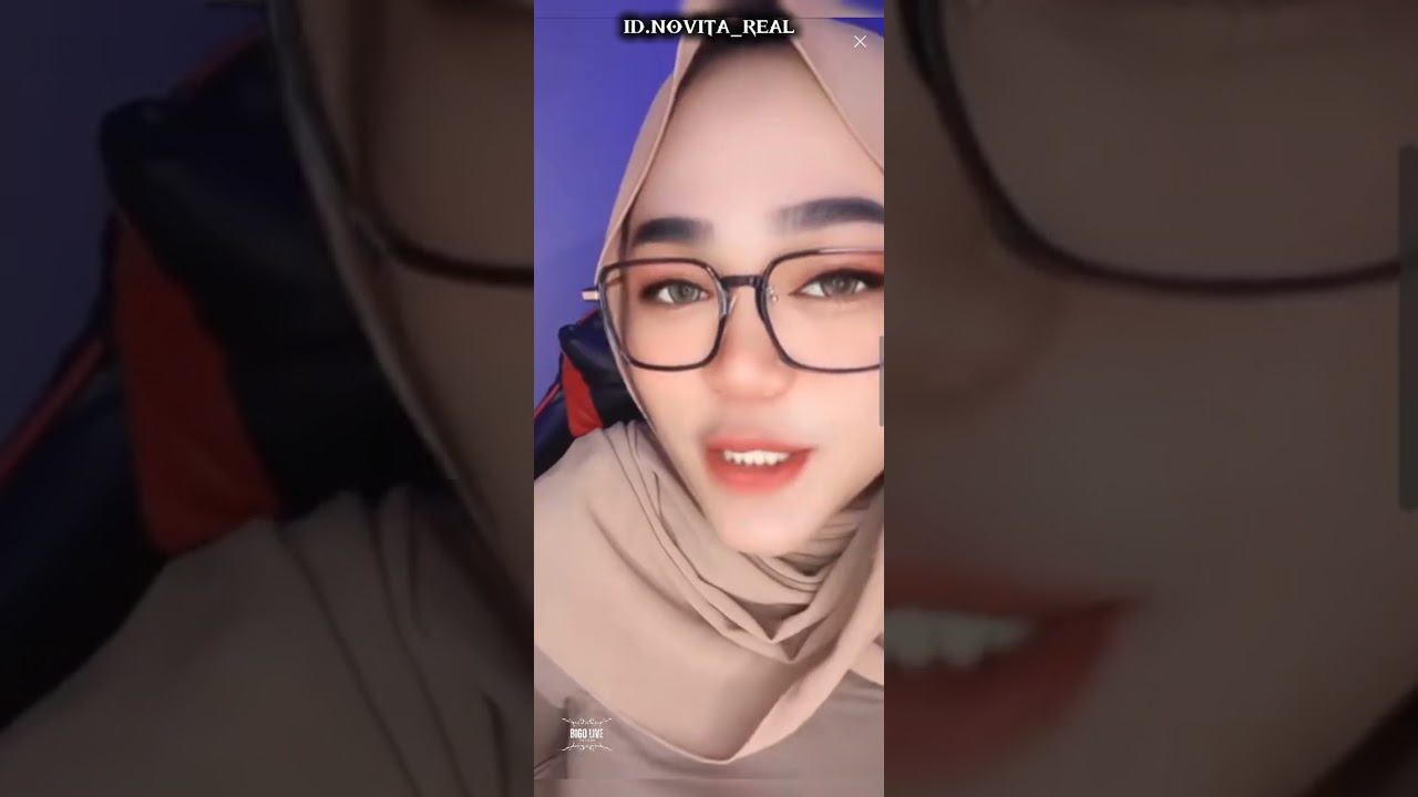 BIGO LIVE - HIJAB KACAMATA CANTIK (NOVITA)