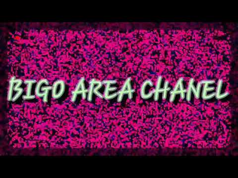 BIGO PE BAGOYANG  /  BA OLES ( BIGO AREA CHANEL )