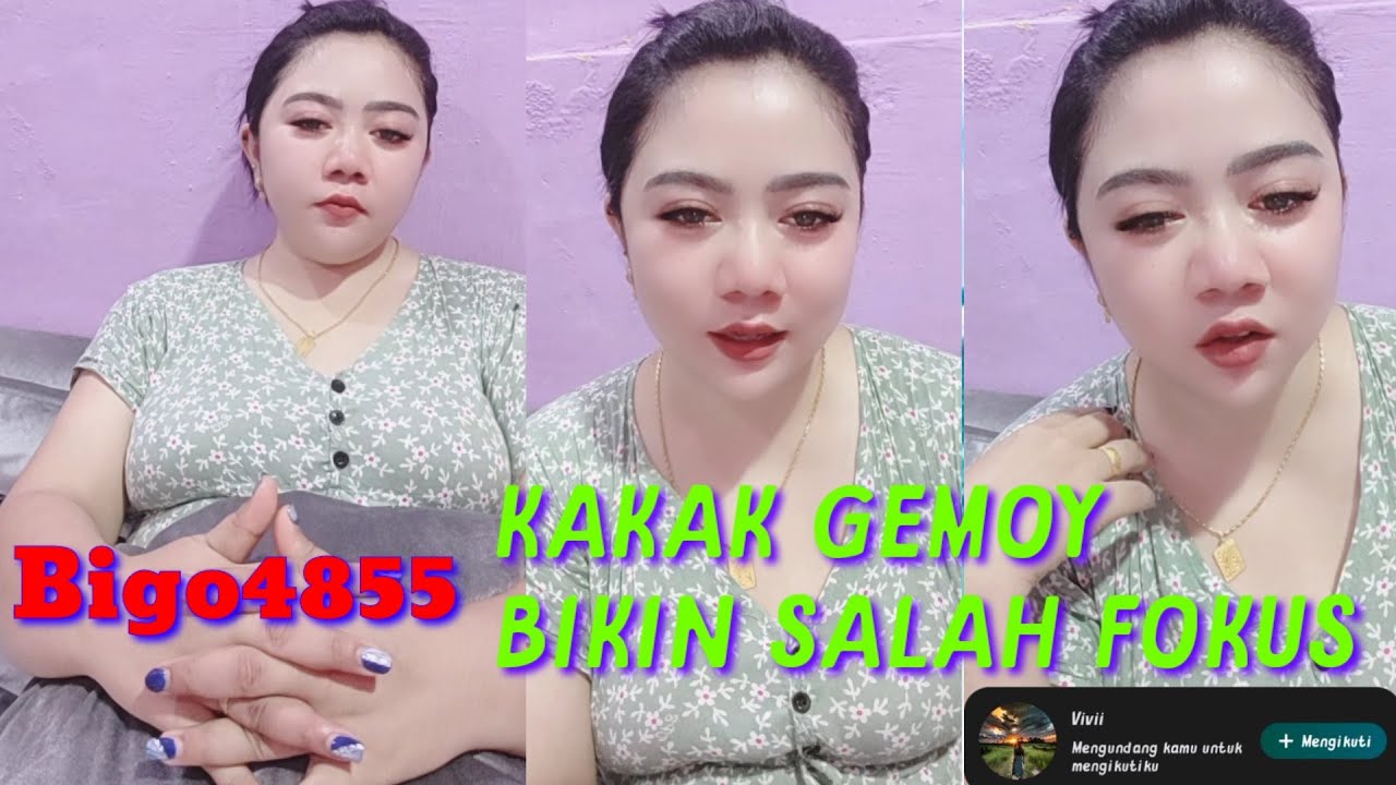 Bigo.com KAKAK cantik DAN GEMOY BIKIN SALAH FOKUS