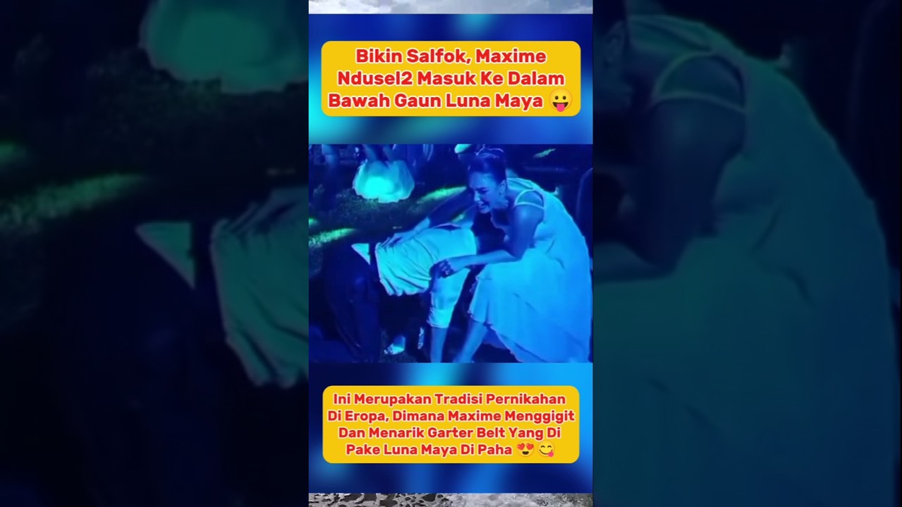 Bikin Salfok, Maxime Ndusel2 Masuk Ke Dalam Bawah Gaun Luna Maya 😛 #lunamaya #maximebouttier
