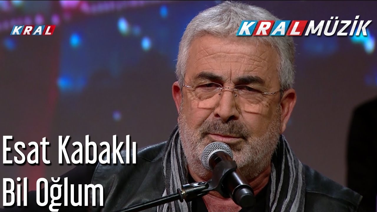 Bil Oğlum - Esat Kabaklı