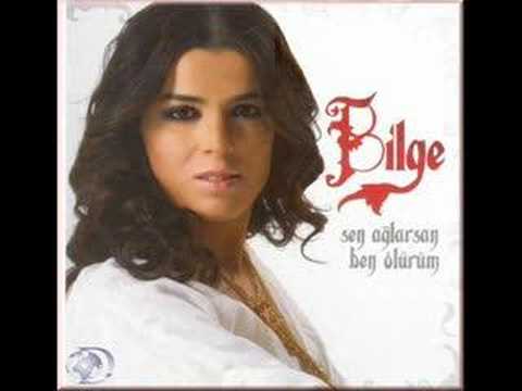 Bilge-Sen Ağlarsan Ben Ölürüm