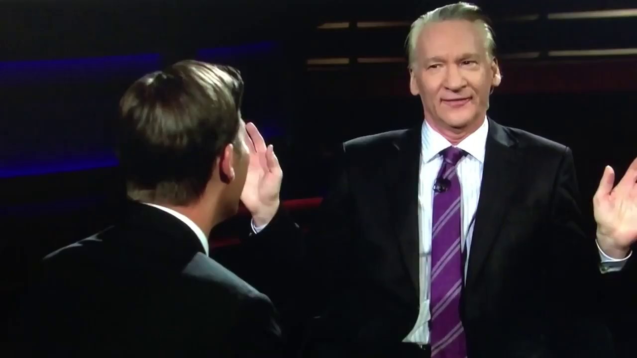Bill Maher says 