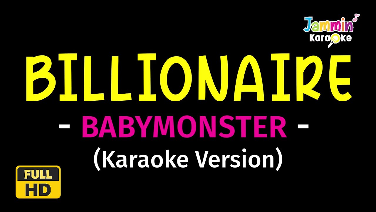 BILLIONAIRE - BABYMONSTER (Karaoke Version)